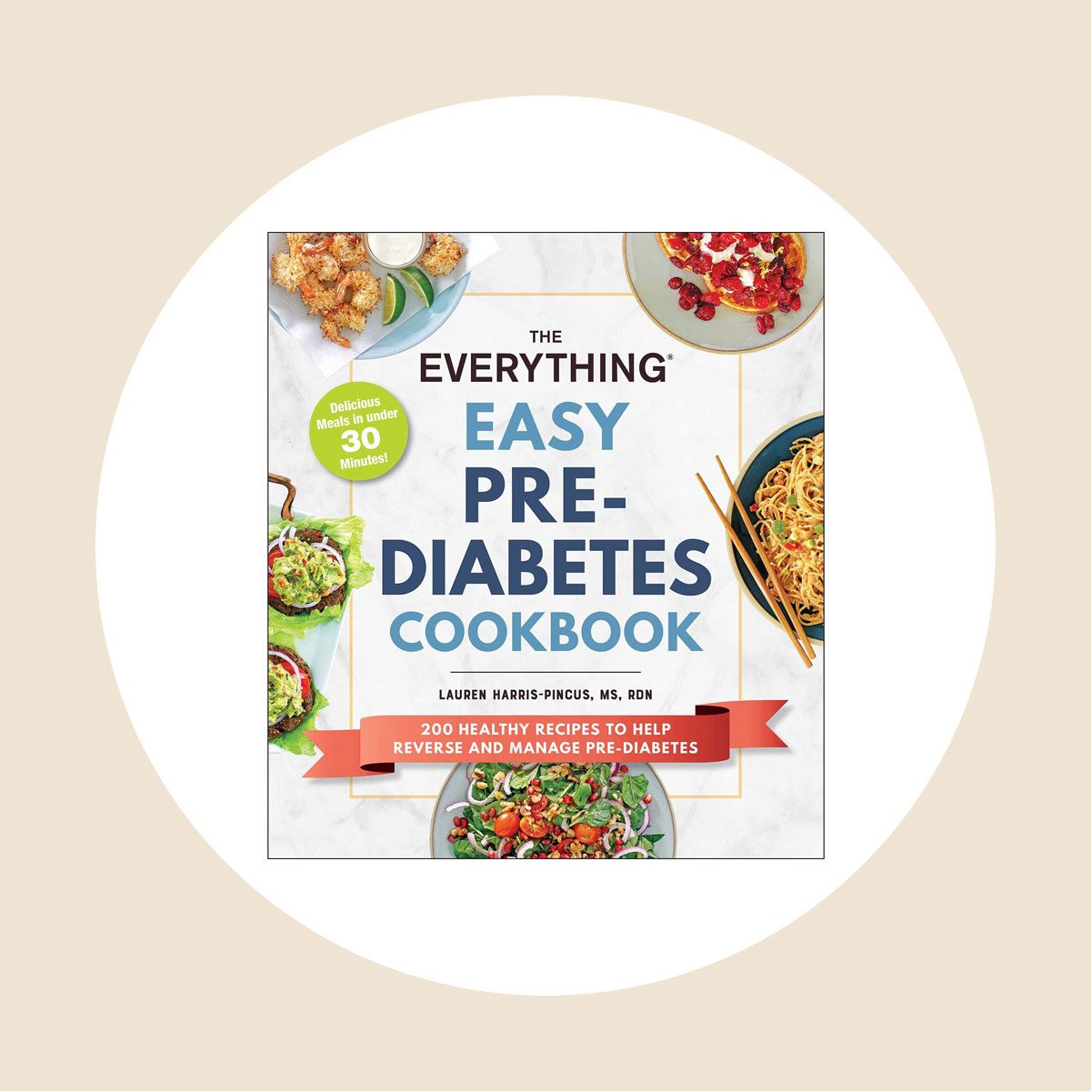 The Everything Easy Pre Diabetes Cookbook 